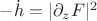 $-\dot{h}=|\partial_z F|^2$