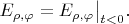 $E_{\rho,\varphi}=E_{\rho,\varphi}\bigr|_{t<0}.$