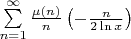 $\sum\limits_{n=1}^{\infty} \frac{\mu(n)}{n} \left( - \frac{n}{2 \ln x} \right) $