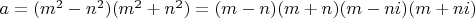 $a=(m^2-n^2)(m^2+n^2)=(m-n)(m+n)(m-ni)(m+ni)$
