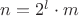 $n=2^l\cdot m$