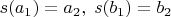 $s(a_1)=a_2,\;s(b_1)=b_2$