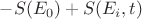 $-S(E_{0})+ S(E_{i},t)$