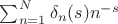 $\sum_{n=1}^{N}\delta_n(s)n^{-s}$