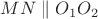 $MN\parallel O_1O_2$