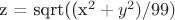z = sqrt((x^2 + y^2) / 99)