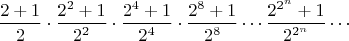 $$\frac{2+1}{2}\cdot \frac{2^2+1}{2^2}\cdot \frac{2^4+1}{2^4}\cdot \frac{2^8+1}{2^8} \cdots \frac{2^{2^n}+1}{2^{2^n}} \cdots$$