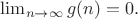 $\lim_{n\to \infty }g(n)=0.$