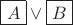 $\boxed{A}\vee\boxed{B}_{\vphantom{,}}$