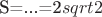 S=...=2$sqrt2
