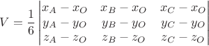$$V=\frac 1 6 \begin{vmatrix}x_A-x_O & x_B-x_O & x_C-x_O\\y_A-y_O & y_B-y_O & y_C-y_O\\z_A-z_O & z_B-z_O & z_C-z_O\end{vmatrix}$$