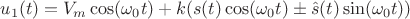 $$u_1(t)=V_m \cos(\omega_0 t)+k(s(t)\cos(\omega_0 t) \pm \hat{s}(t)\sin(\omega_0 t))$$