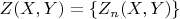 $Z(X,Y) = \{ Z_n(X, Y) \}$