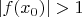 $     \left|f(x_0)\right|> 1      $