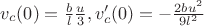 $v_c(0)=\frac{b}{l}\frac{u}{3}, v_c'(0)=-\frac{2 b u^2}{9 l^2}$