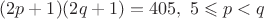 $(2p+1)(2q+1)=405,\ 5\leqslant p < q$