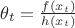 $\theta_t = \frac{f(x_t)}{h(x_t)}$