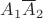 $\[{A_1}{\overline A _2}\]$