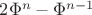 $2\Phi^n - \Phi^{n-1}$
