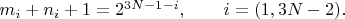 $m_i+n_i+1=2^{3N-1-i}, \qquad i=(1,3N-2). \qquad$