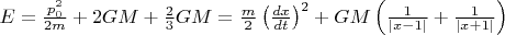 $ E=\frac{p_0^2}{2m} + 2GM + \frac{2}{3}GM = \frac{m}{2} \left( \frac{dx}{dt} \right)^2 + GM \left( \frac{1}{\lvert x-1 \rvert} + \frac{1}{\lvert x+1 \rvert} \right)$
