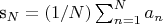 s_N=(1/N)\sum_{n=1}^Na_n