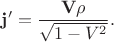 $\mathbf{j'}=\dfrac{\mathbf{V} \rho}{\sqrt{1-V^2}}.$