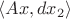 $\langle Ax,dx_2\rangle$