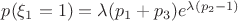 $p(\xi_1 = 1) = \lambda (p_1+p_3) e^{\lambda(p_2-1)}$
