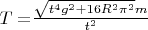 $T = $$\frac{\sqrt{t^4 g^2 + 16 R^2 \pi^2 }m}{t^2}$$