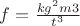 $f=\frac{kg^2m3}{t^3}$ $f=\frac{kg^2m3}{t^3}$