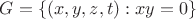 $G =\{(x, y, z, t) : xy = 0\}$