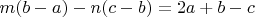 $m(b-a)-n(c-b) =2a+b-c$