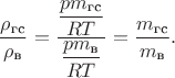 $$
\dfrac{\rho_\text{гс}}{\rho_\text{в}}
=
\dfrac
 {\dfrac{p m_\text{гс}}{RT}}
 {\dfrac{p m_\text{в}}{RT}}
=
\dfrac
 {m_\text{гс}}
 {m_\text{в}}
.
$$