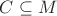 $C\subseteq M$