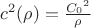 $c^2(\rho)= \frac {{C_0}^2} {\rho}$