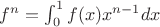 $f^n = \int_0^1 f(x) x^{n-1} dx$