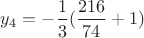 $y_4=-\dfrac{1}{3}(\dfrac{216}{74}+1)$