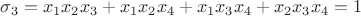 $\sigma_3=x_1x_2x_3+x_1x_2x_4+x_1x_3x_4+x_2x_3x_4=1$