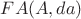 $FA(A, da)$