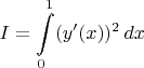 $$I = \int\limits_0^1(y'(x))^2\,dx$$