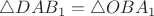 $\triangle DAB_1=\triangle OBA_1$