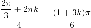$\dfrac{\dfrac{2\pi}{3}+2\pi k}{4}=\dfrac{(1+3k)\pi}{6}$