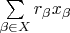 $\sum\limits_{\beta\in X}r_{\beta}x_{\beta}$