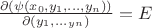 $\frac{\partial(\psi(x_0,y_1,...,y_n))}{\partial(y_1,..._y_n)}=E$ $\frac{\partial(\psi(x_0,y_1,...,y_n))}{\partial(y_1,..._y_n)}=E$