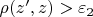 $\rho(z',z)>\varepsilon_{2}$