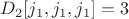 $D_2[j_1,j_1,j_1] = 3$