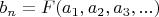 $b_{n}=F(a_{1},a_{2},a_{3},...)$
