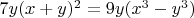 $7y(x+y)^2=9y(x^3-y^3)$