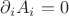 $\partial_i A_i =0$